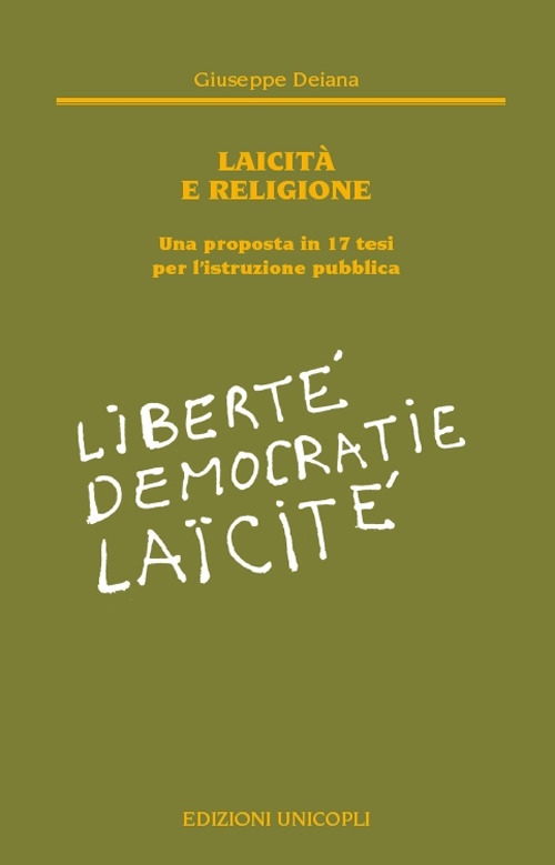 Laicit&agrave; e religione. Una proposta in 17 tesi per l'istruzione pubblica