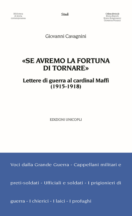 &laquo;Se avremo la fortuna di tornare&raquo;. Lettere di guerra al cardinal Maffi (1915-1918)
