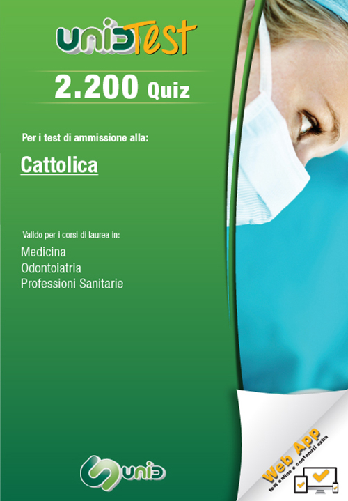 2.200 quiz. Per il test di ammissione all'Universit&agrave; Cattolica. Valido per i corsi di laurea in: medicina, odontoiatria e professioni sanitarie