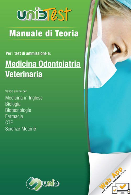 Manuale di teoria per i test di ammissione a medicina odontiatria veterinaria