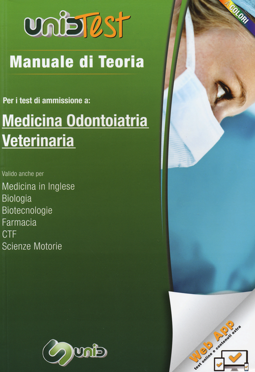 Manuale di teoria per i test di ammissione a medicina, odontoiatria, veterinaria