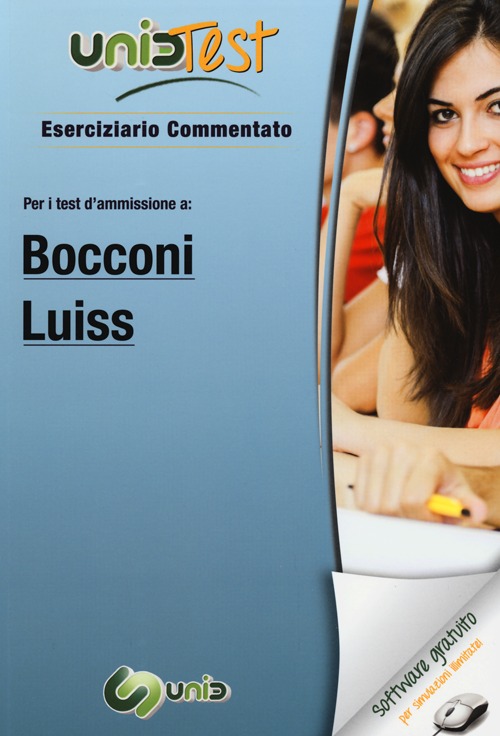 UnidTest 4. Eserciziario commentato per Bocconi e Luiss. Eserciziario commentato per i test di ammissione..