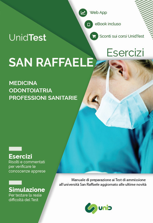 UnidTest. Universit&agrave; San Raffaele. Eserciziario commentato per il test di ammissione a Medicina, Odontoiatria e Professioni sanitarie