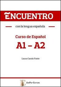 Encuentro con la lengua espa&ntilde;ola. A1-A2. Curso de espa&ntilde;ol