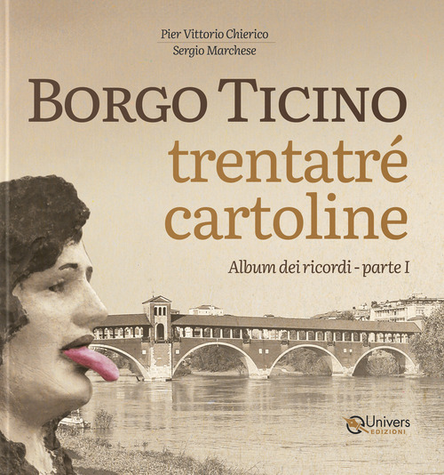 Borgo Ticino. Trentatré cartoline