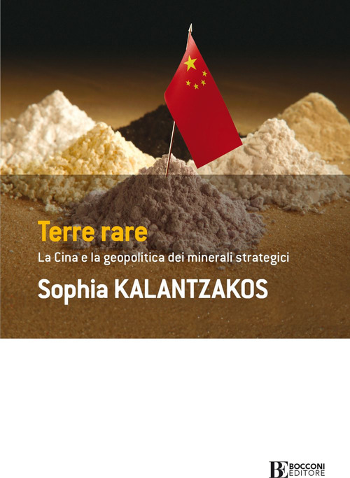 Terre rare. La Cina e la geopolitica dei minerali strategici