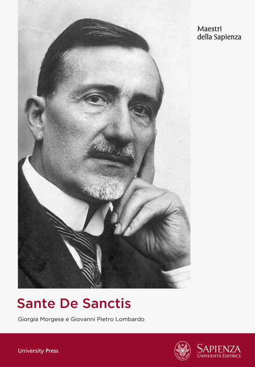 Sante De Sanctis. Le origini della neuropsichiatria infantile nell'Universit&agrave; di Roma: la dementia praecocissima