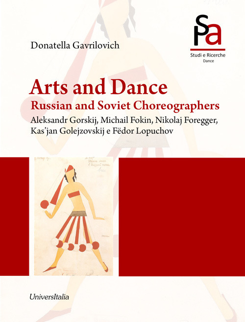 Arts and dance. Russian and soviet choreographers. Aleksandr Gorskij, Michail Fokin, Nikolaj Foregger, Kas'jan Golejzovskij and F&euml;dor Lopuchov