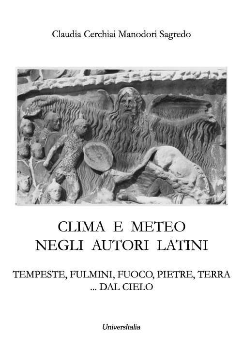 Clima e meteo negli autori latini. Tempeste, fulmini, fuoco, pietre, terra... dal cielo