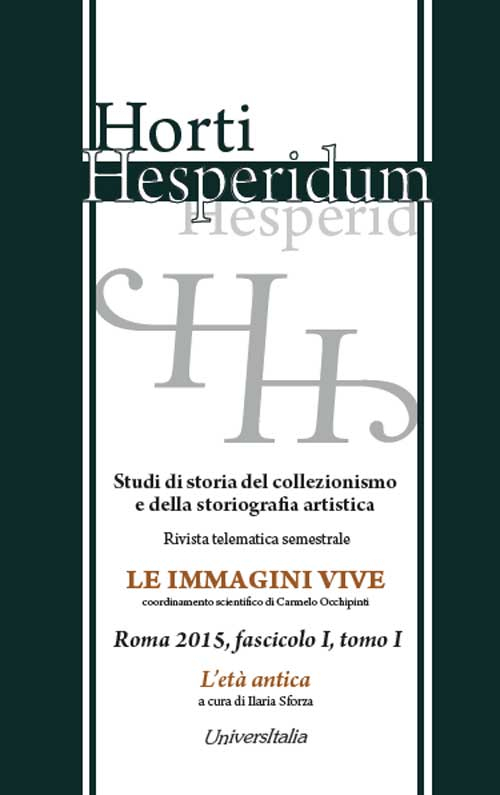 Horti hesperidum, Roma 2015, fascicolo I. Studi di storia del collezionismo e della storiografia artistica