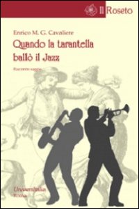 Quando la tarantella ball&ograve; il jazz