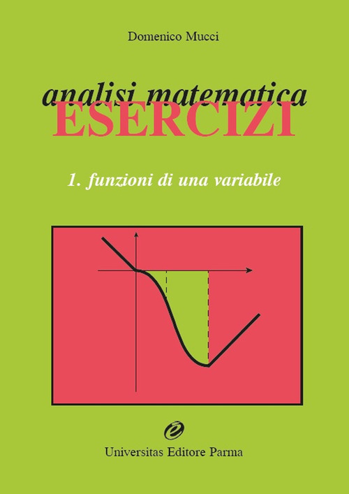 Analisi matematica. Esercizi