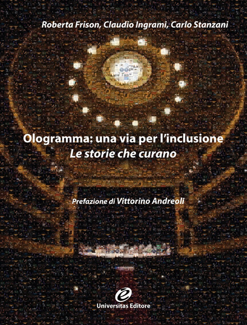 Ologramma: una via per l'inclusione. Le storie che curano