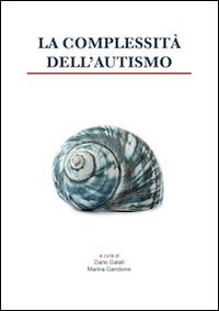 La complessit&agrave; dell'autismo