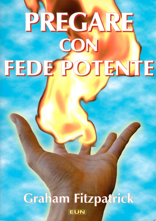 Pregare con fede potente