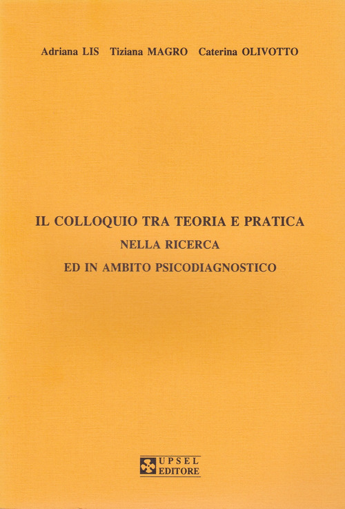 Il colloquio tra teoria e pratica nella ricerca ed in ambito psicodiagnostico