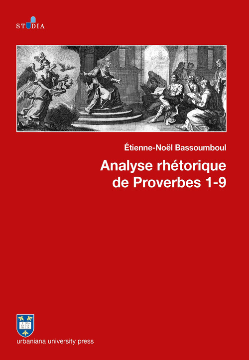 Analyse rhétorique de Proverbes (1-9)