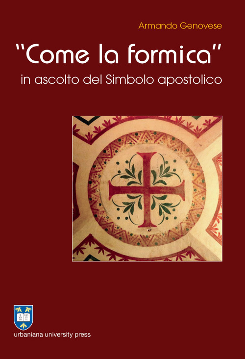 «Come la formica» in ascolto del Simbolo apostolico