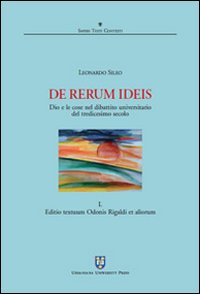 De rerum ideis. Dio e le cose nel dibattito universitario del tredicesimo secolo