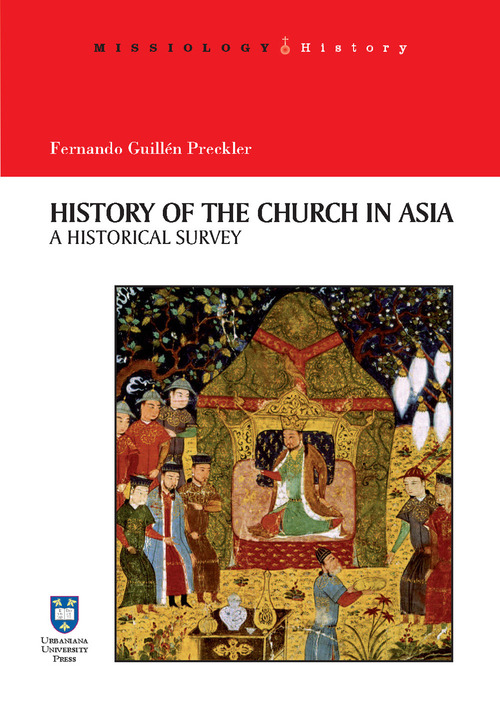 History of the Church in Asia. A historical Survey