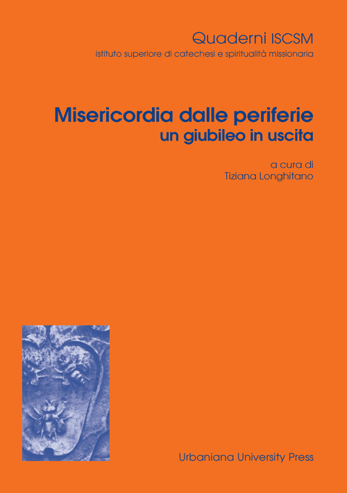 Misericordia dalle periferie un giubileo in uscita