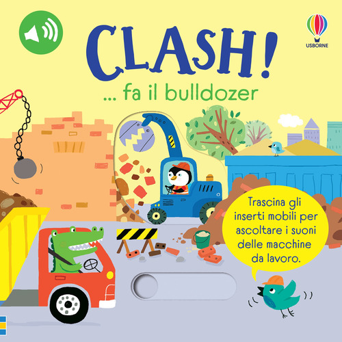 Clash!... fa il bulldozer