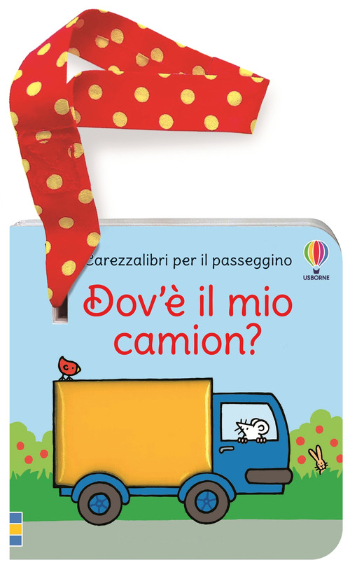 Dov'&egrave; il mio camion? Carezzalibri per il passeggino