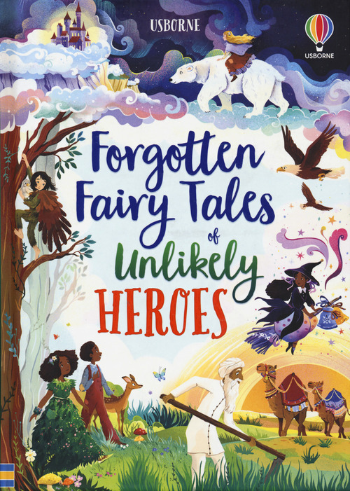 Forgotten fairy tales of unlikely heroes