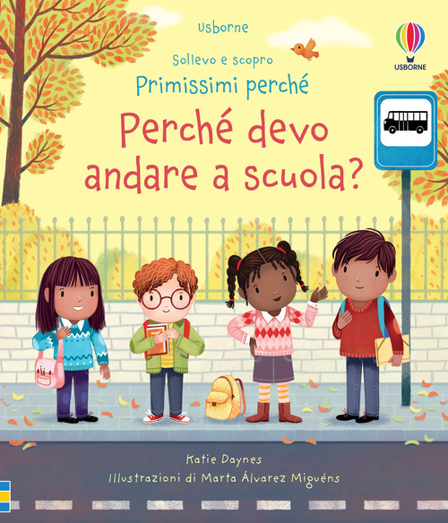 Perch&eacute; devo andare a scuola?