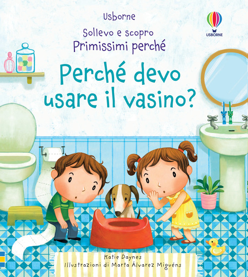 Perch&eacute; devo usare il vasino?