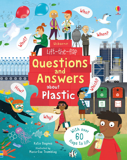 Questions and answers about plastic. Lift the flap