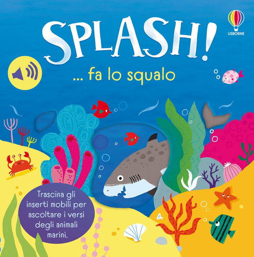 Splash! ... fa lo squalo