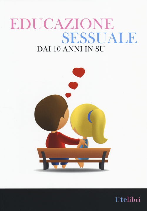 Educazione sessuale dai 10 anni in su