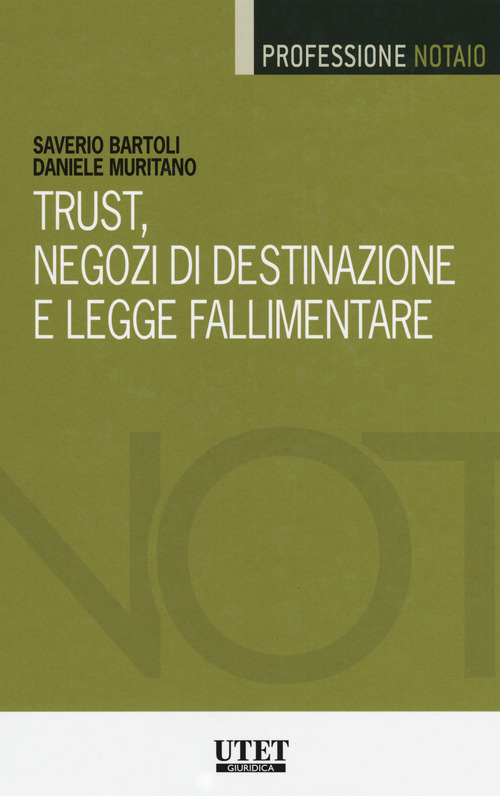 Trust, negozi di destinazione e legge fallimentare