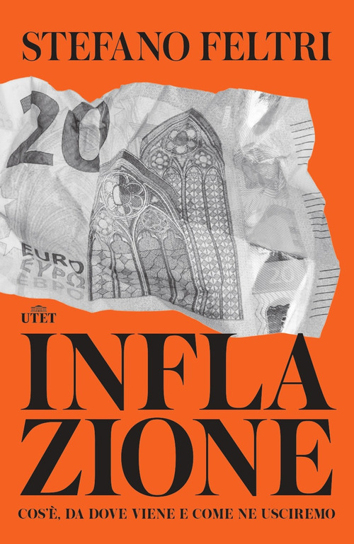 Inflazione. Cos'&egrave;, da dove viene e come ne usciremo