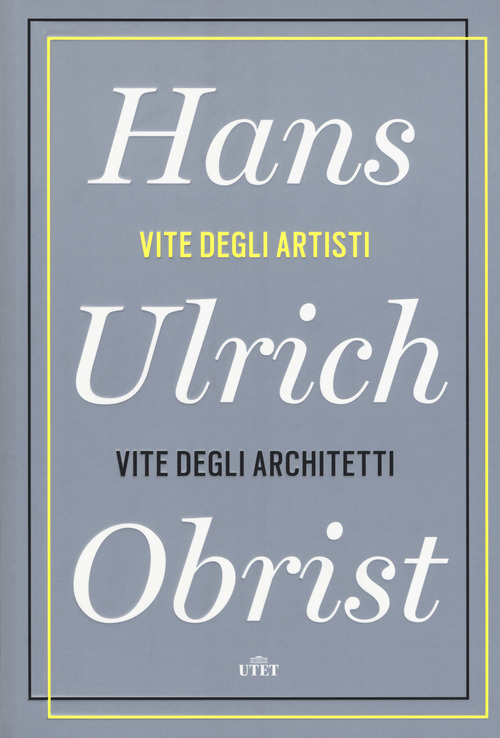 Vite degli artisti, vite degli architetti
