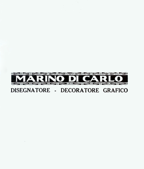Marino Di Carlo. Disegnatore, decoratore grafico