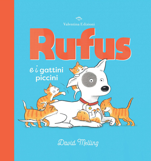 Rufus e i gattini piccini