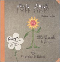 Sole girasole. La girovaga