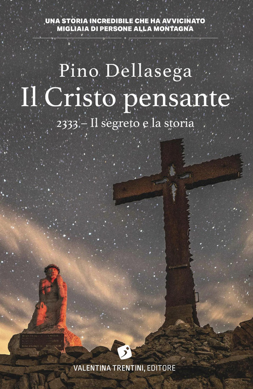Il Cristo pensante 2333. Il segreto e la storia