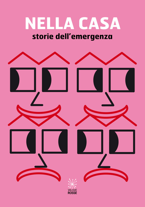 Nella casa. Storie dell'emergenza