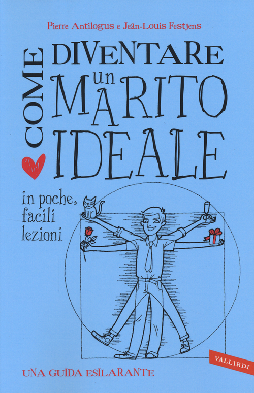 Come diventare un marito ideale in poche, facili lezioni