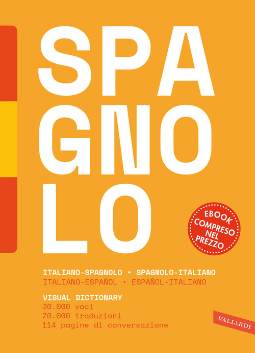 Dizionario spagnolo. Italiano-spagnolo, spagnolo-italiano