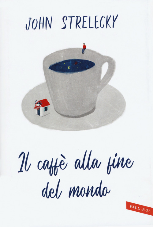 Il caff&egrave; alla fine del mondo