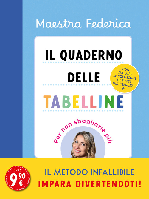 Il quaderno delle tabelline. Per non sbagliarle pi&ugrave;