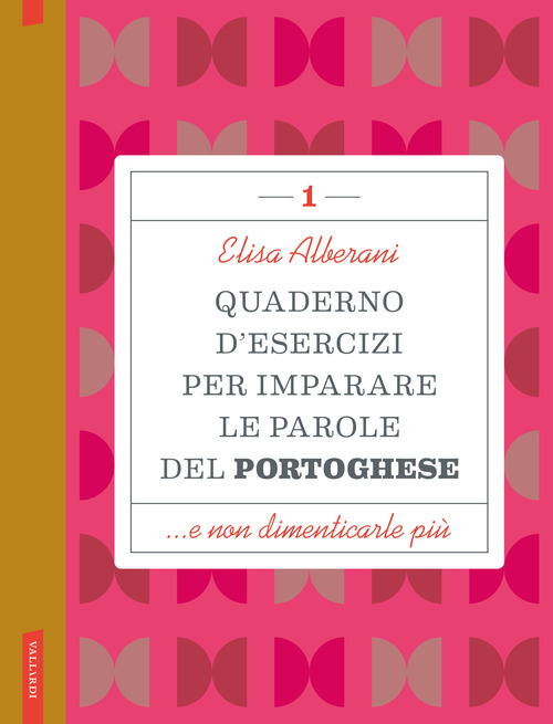Quaderno d'esercizi per imparare le parole del portoghese
