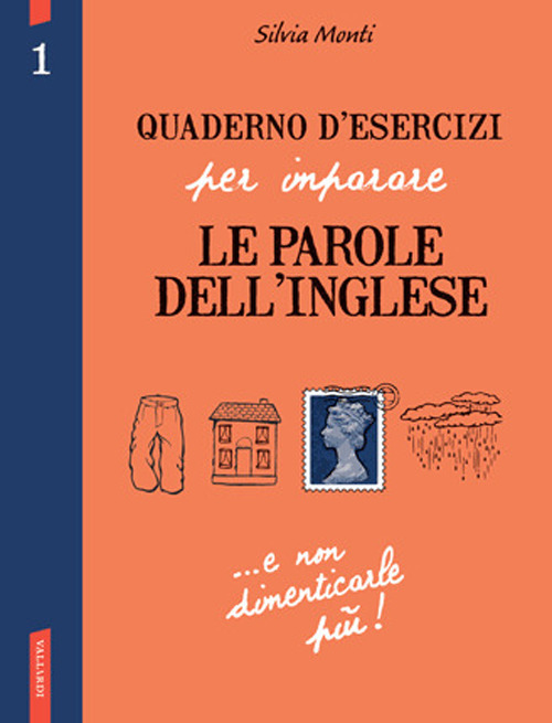Quaderno d'esercizi per imparare le parole dell'inglese