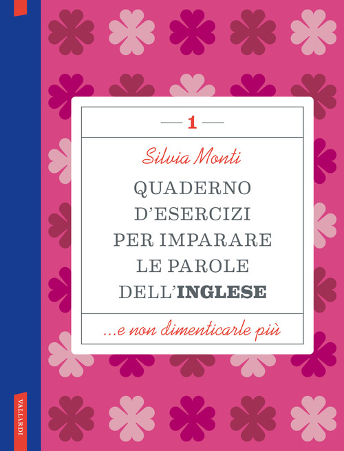 Quaderno d'esercizi per imparare le parole dell'inglese
