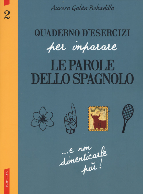 Quaderno d'esercizi per imparare le parole dello spagnolo