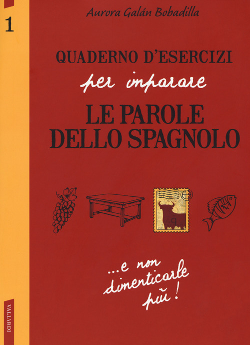 Quaderno d'esercizi per imparare le parole dello spagnolo